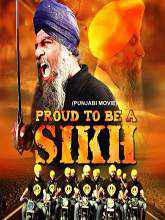 Proud to Be a Sikh 2014 Full Movie